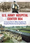 U.S. Army Hospital Center 804 (Shropshire / Flintshire)