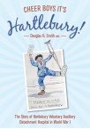 Cheer Boys It’s Hartlebury! -  Hartlebury Auxiliary Hospital in WWI