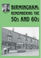 Birmingham: Remembering the 50s and 60s