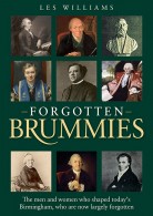 Forgotten Brummies: The men and women who shaped today’s Birmingham...